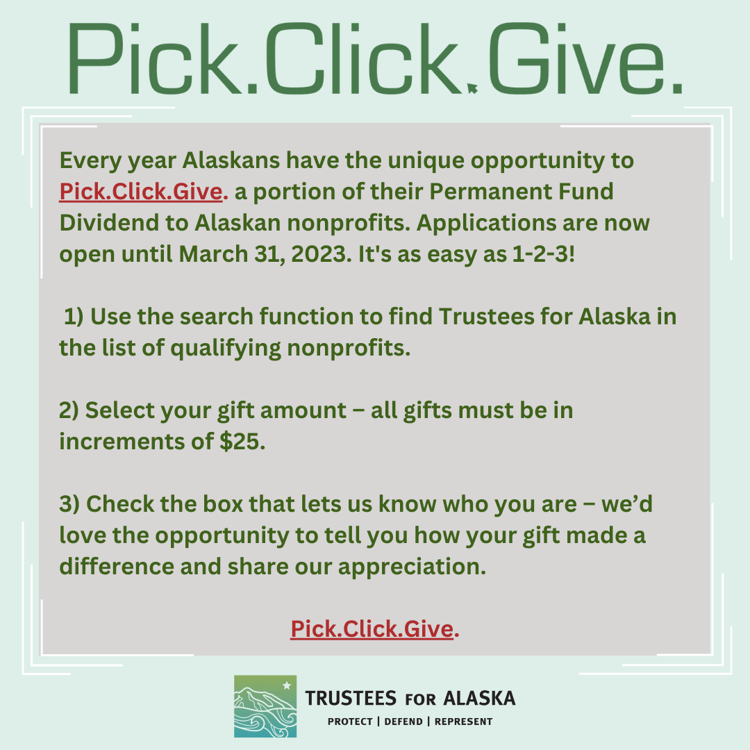 Here's how to Pick.Click.Give. to Trustees for Alaska